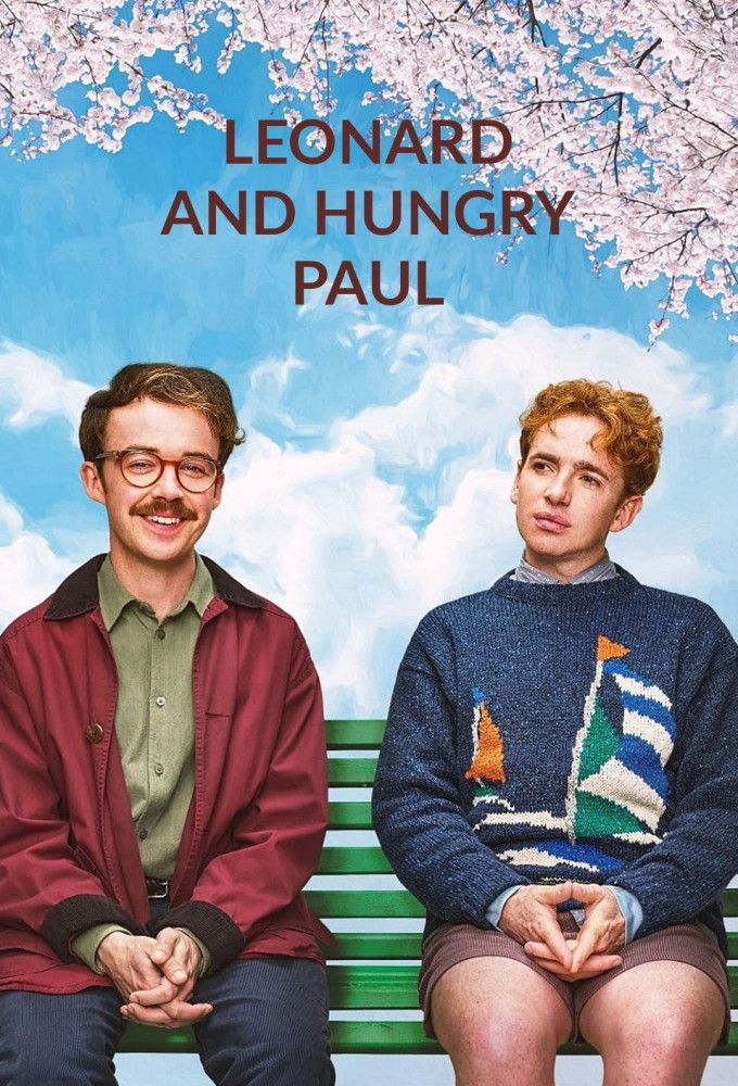 Leonard and Hungry Paul Season 1 (Episode 1 Added)