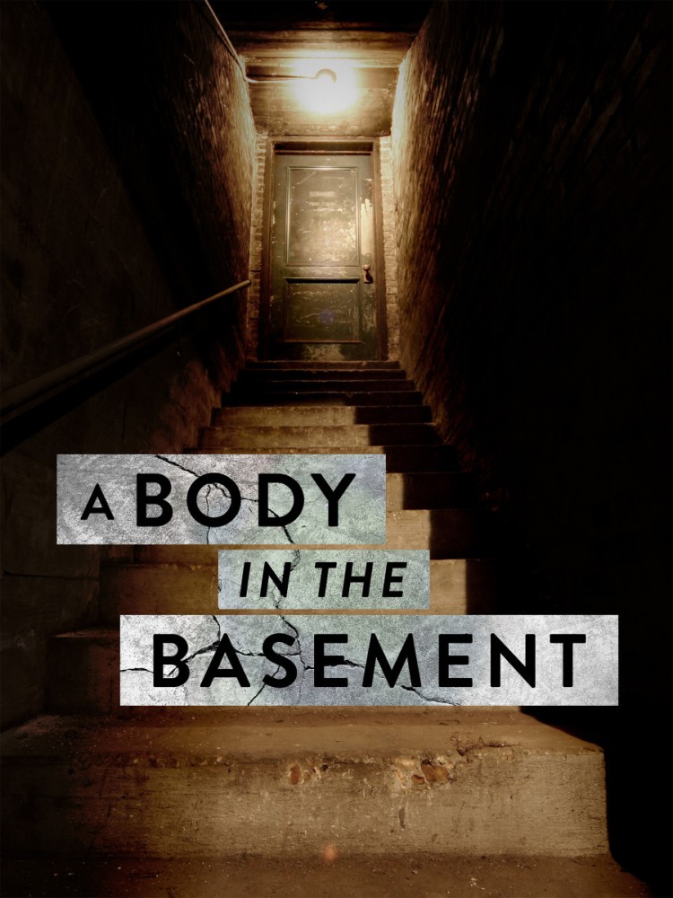 A Body In The Basement Season 2 (Episode 7 Added)