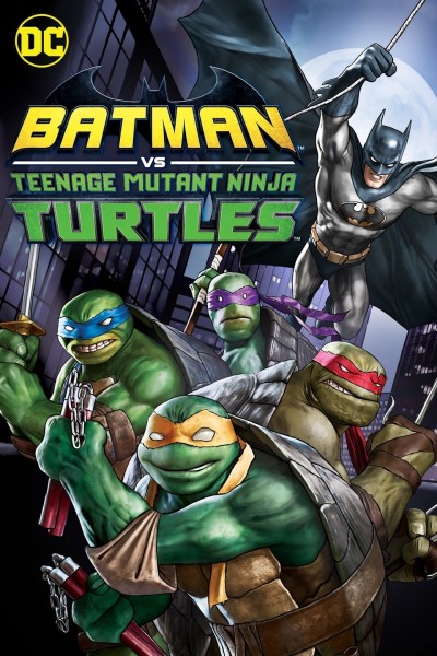 Batman Vs Teenage Mutant Ninja Turtles (2019) Download