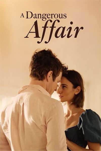 A Dangerous Affair (2022) Download